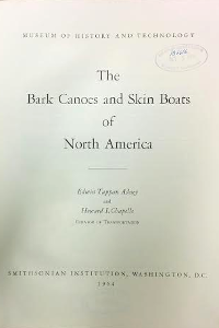 The Bark Canoes and Skin Boats of North America, Edwin Tappan Adney