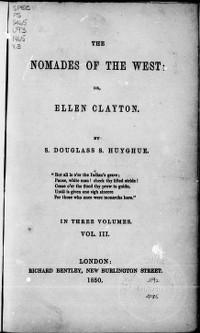 Nomades of the West; or, Ellen Clayton, Douglass S. Huyghue