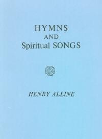 Hymns and Spiritual Songs, Henry Alline