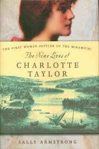 The Nine Lives of Charlotte Taylor, Sally  Armstrong