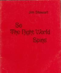 So The Night World Spins, Jim Stewart.