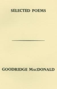 Selected Poems, Goodridge MacDonald