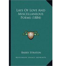 Lays of Love and Miscellaneous Poems (1884), Barry Straton