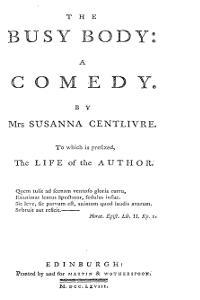 The Busy Body, Susanna Centlivre